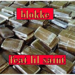 Blokke feat lil saint