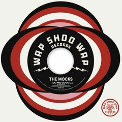 The Mocks - Do Me Good