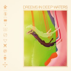 Dreems - In Deep Waters ∆ snippets ∆  [MCLP005DD]