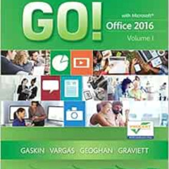 Read KINDLE 📙 GO! with Office 2016 Volume 1 (GO! for Office 2016 Series) - Standalon