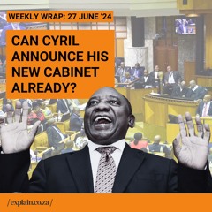 Can Cyril announce his new cabinet already? 27 June '24