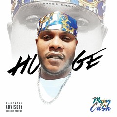 Major Cash - HUGE (Prod By. Bank Vault Entertainment Studios)
