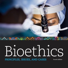 get [PDF] Bioethics: Principles, Issues, and Cases