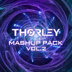 Thorley Mashup Pack Vol 2 [FREE DOWNLOAD]