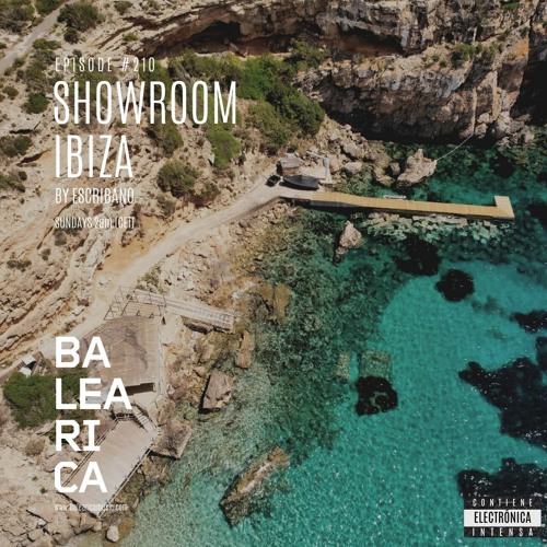 Showroom Ibiza by Escribano #210 [02 - 04 - 2023] [Balearica Radio]