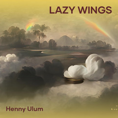 Lazy Wings