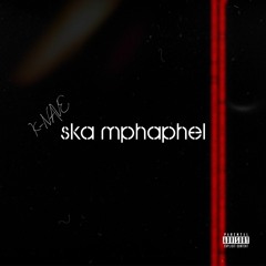 Ska Mphaphel (prod. Moriente Mariachi)