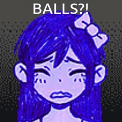 BALLS?!