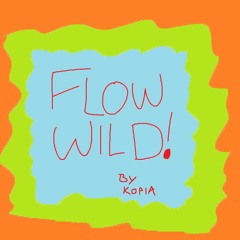 Kopia - Flow Wild