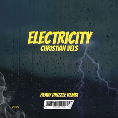 Electricity- Heavy Drizzle Remix