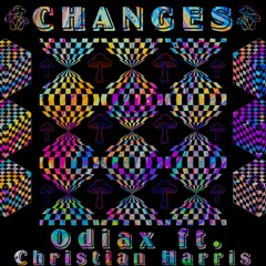Changes ft. Christian Harris