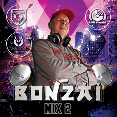 Bonzaï Mix Part 2
