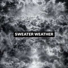 Sweater Weather (Eric Plum Remix) - The Neighborhood