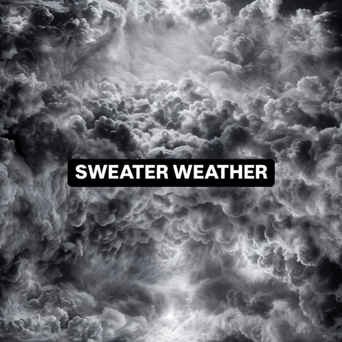 Sweater Weather (Eric Plum Remix) - The Neighborhood