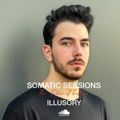 Somatic Sessions 035 with Illusory