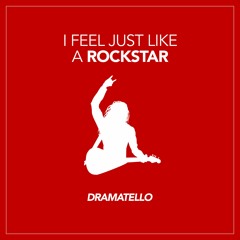 I Feel Just Like A Rockstar