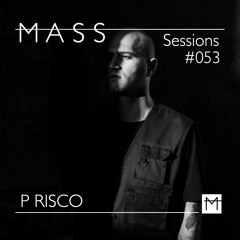 MASS Sessions #053 | P RISCO