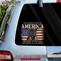 The United States of America Land of the Free Home of the Brave Sticker Decal