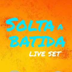 Solta a Batida (LIVE SET)