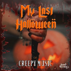 My Last Halloween [Horror Music No Copyright Sound]