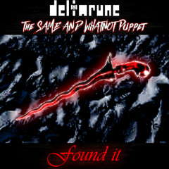 [PIP3JAM] Found it -~- [Deltarune: The Same and Whatnot Puppet]