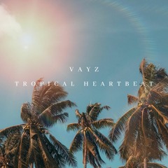 Tropical Heartbeat