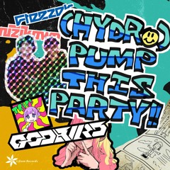 (Hydro) Pump This Party!!