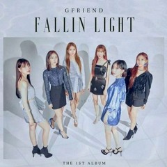 Stream GFRIEND (ジーフレンド) - Fallin' Light (天使の梯子) by
