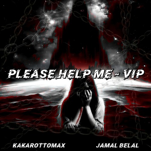 Please Help Me - VIP MIX  [ FREE DL]