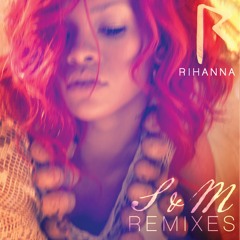 Rihanna - S&M (Gin and Sonic Remix) ** Vocals Partially Filtered **