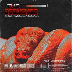 Slim Ego & MkayDaBusiness Ft Ceegoldfigure - The Sequence