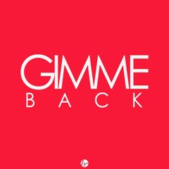 Gimme Back - Flor Producer (Radio Edit)