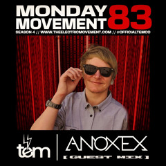 ANOXEX Guest Mix - Monday Movement (EP. 083)