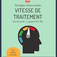 Read ebook [PDF] 📕 VITESSE DE TRAITEMENT | Stratégies d’intervention thérapeutique (French Edition