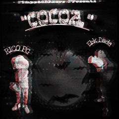 Ebk Dada - Cocoa Ft Rico PG