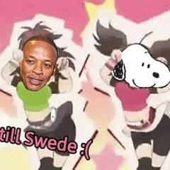Still S.W.E.D.E.  (Still D.R.E. x Caramelldansen) (mashup)