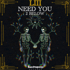 2 BELOW - NEED YOU (Original Mix)