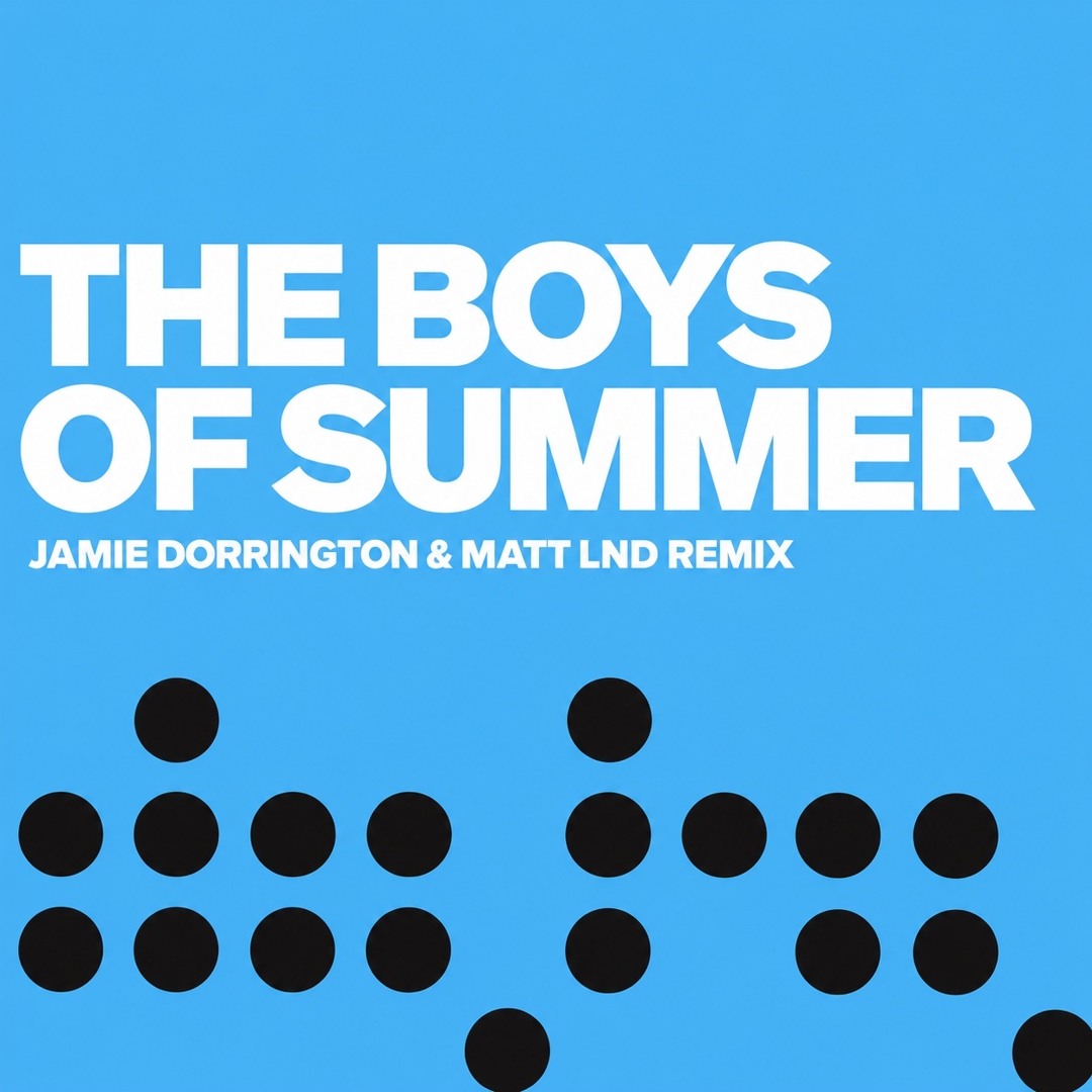 Stream The Boys Of Summer (Jamie Dorrington X Matt Lnd Remix) Free