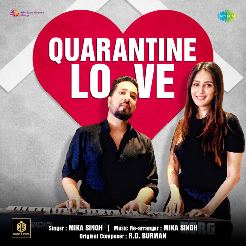 Quarantine Love - Mika Singh