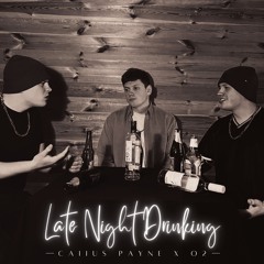 Late Night Drinking (Prod. O2) - Global Kidzzz Records