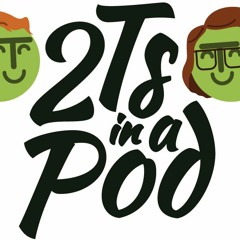 2Ts In A Pod Episode 73 - Halloween Special 2024