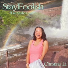 Christina Li - Stay Foolish (Live Studio Version)
