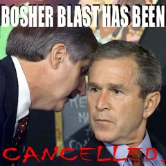 BOSHER BLAST CANCELLED