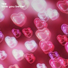 Love You Better