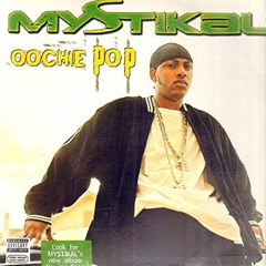 Mystikal - Oochie Pop ( Dj Creep REmix )