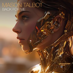 Mason Talbot - Back For Me