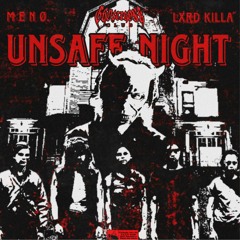 unsafe night.w/ Lxrd Killa ( OUT NOW IN SPOTIFY )