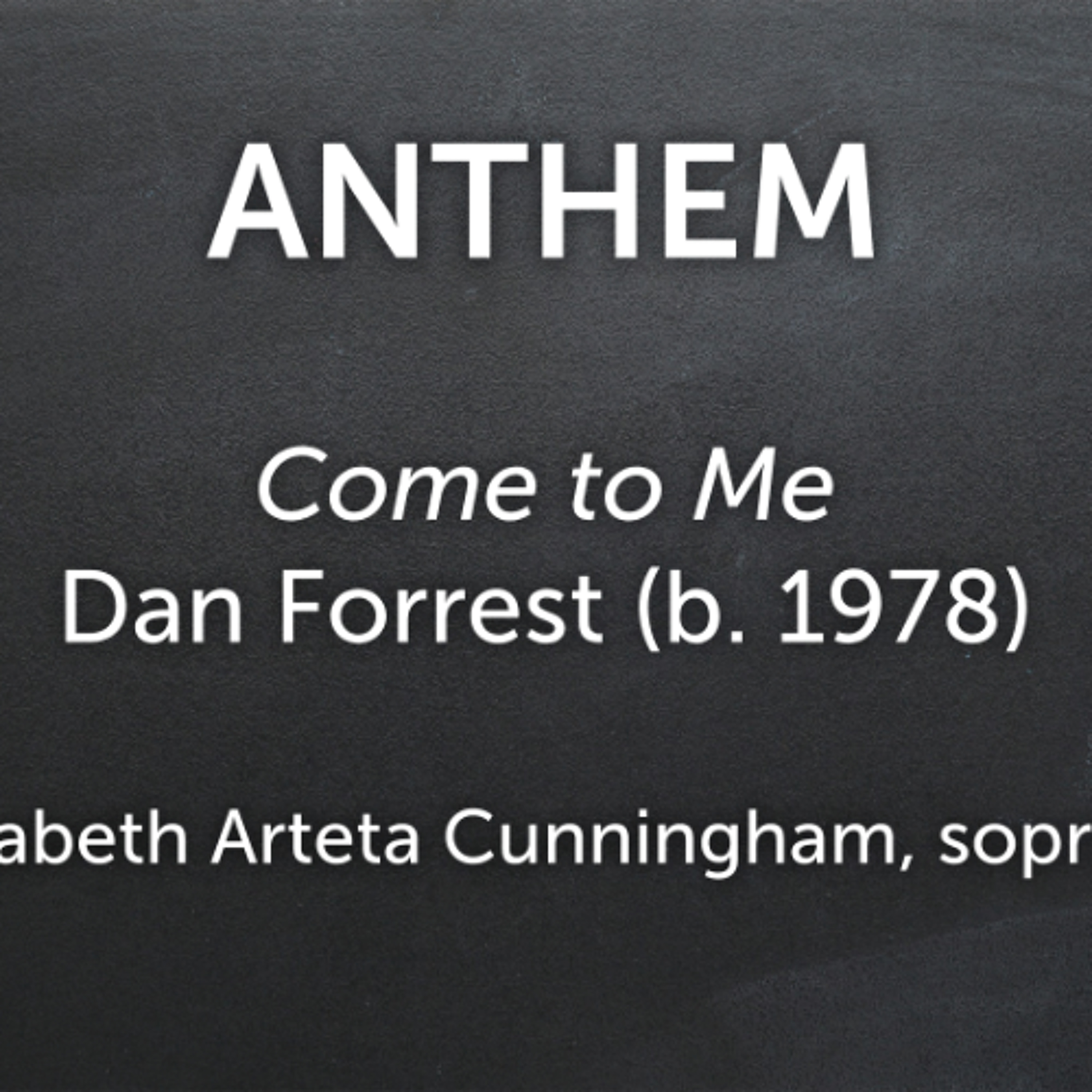 Come to Me, Dan Forrest (b. 1978) - Elizabeth Arteta Cunningham, soprano, Tracy Qian, Piano episode artwork