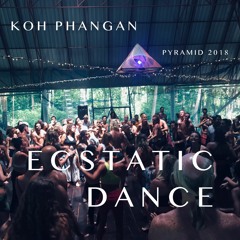 Live Recording Ecstatic Dance Koh Phangan - Pyramid 2018
