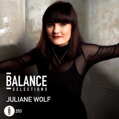 Balance Selections 253: Juliane Wolf
